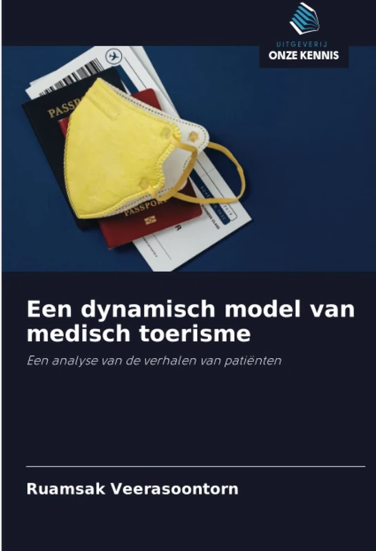 Een dynamisch model van medisch toerisme: Een analyse van de verhalen van patiënten