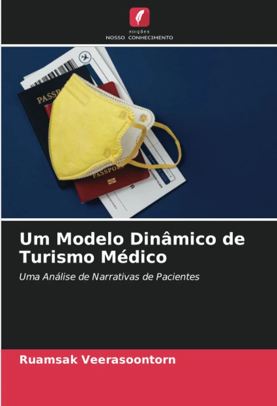 Um Modelo Dinâmico de Turismo Médico: Uma Análise de Narrativas de Pacientes