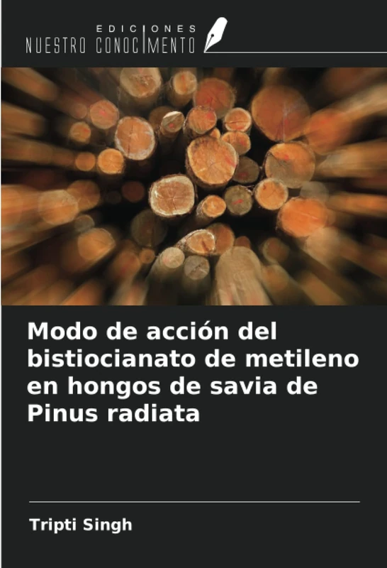 Modo de acción del bistiocianato de metileno en hongos de savia de Pinus radiata