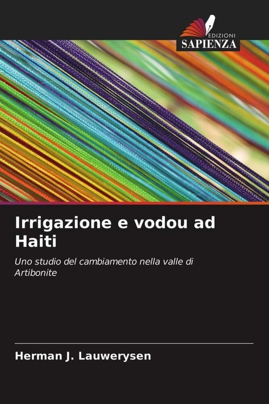 Irrigazione e vodou ad Haiti: Uno studio del cambiamento nella valle di Artibonite