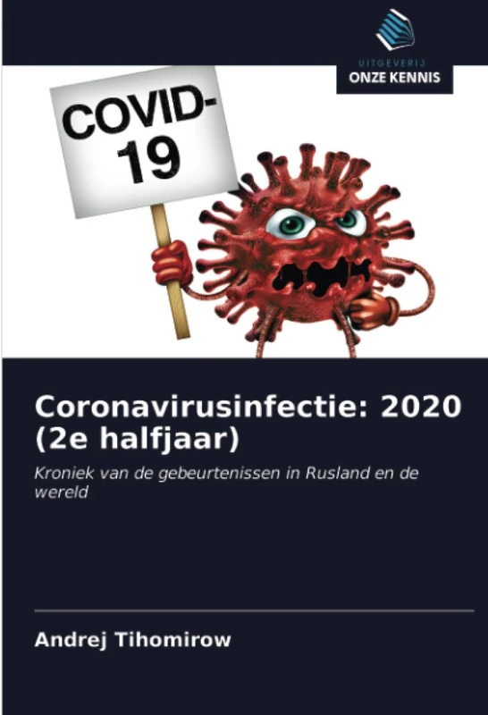 Coronavirusinfectie: 2020 (2e halfjaar): Kroniek van de gebeurtenissen in Rusland en de wereld