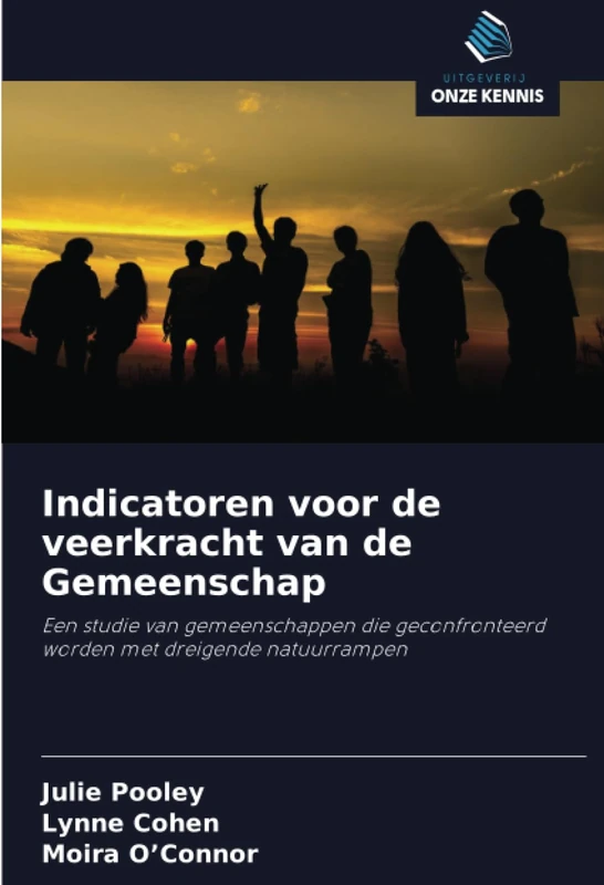 Indicatoren voor de veerkracht van de Gemeenschap: Een studie van gemeenschappen die geconfronteerd worden met dreigende natuurrampen