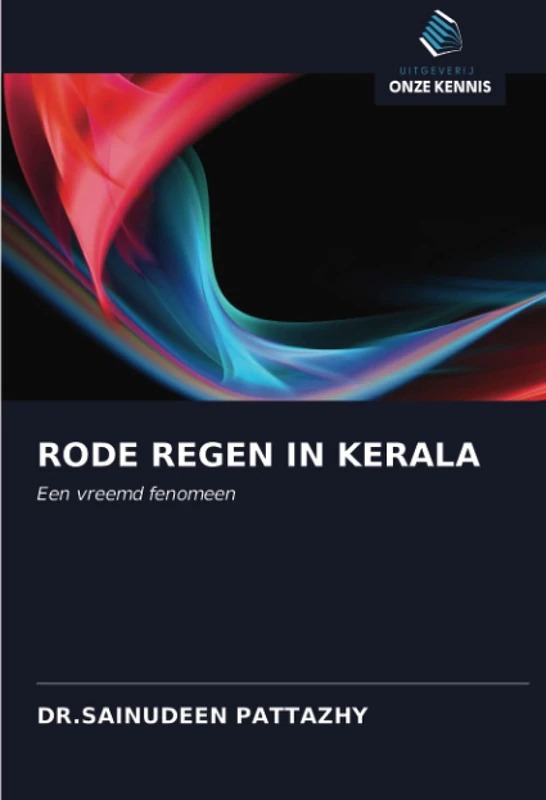 RODE REGEN IN KERALA: Een vreemd fenomeen