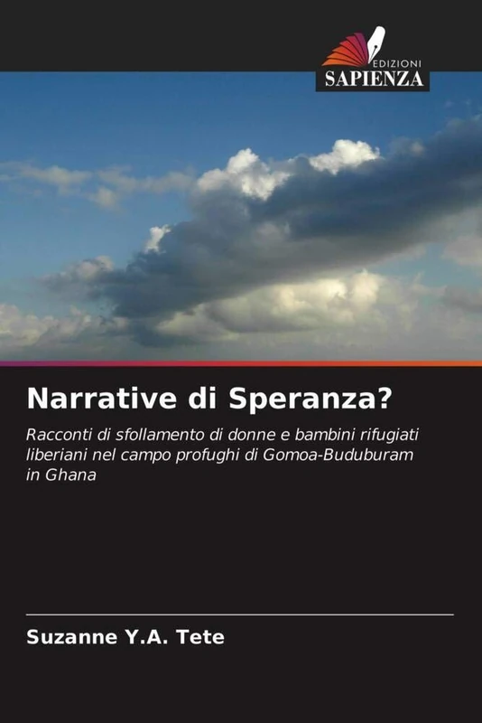 Narrative di Speranza?: Racconti di sfollamento di donne e bambini rifugiati liberiani nel campo profughi di Gomoa-Buduburam in Ghana - Image 1