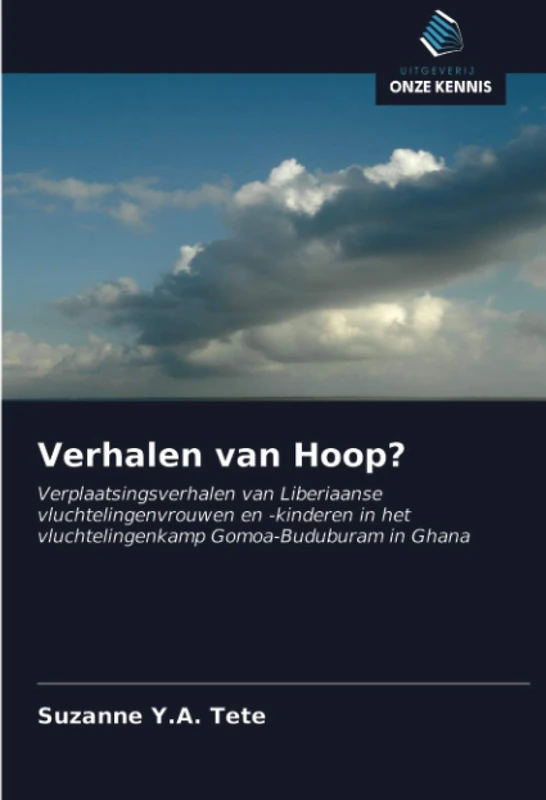 Verhalen van Hoop?: Verplaatsingsverhalen van Liberiaanse vluchtelingenvrouwen en -kinderen in het vluchtelingenkamp Gomoa-Buduburam in Ghana - Image 1