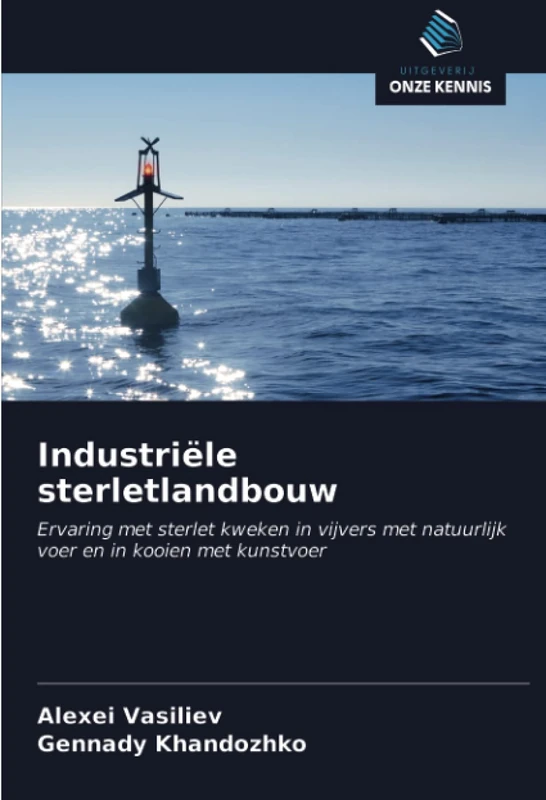 Industriële sterletlandbouw: Ervaring met sterlet kweken in vijvers met natuurlijk voer en in kooien met kunstvoer