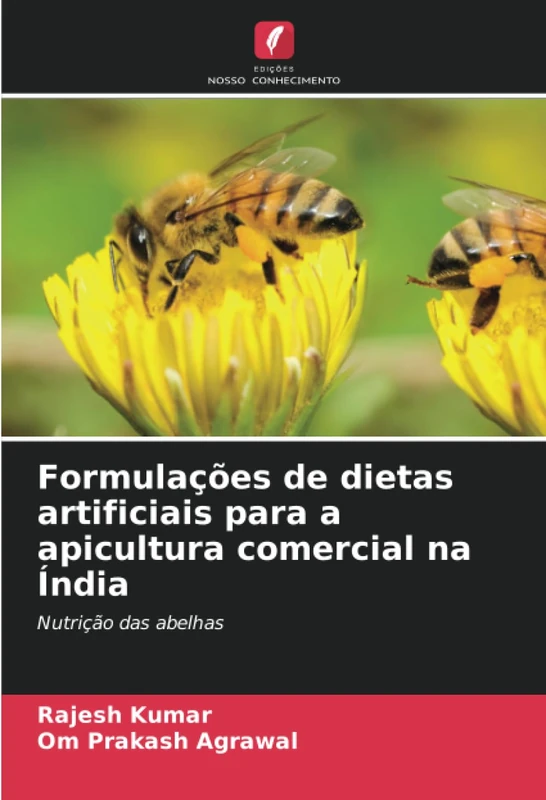 Formulações de dietas artificiais para a apicultura comercial na Índia: Nutrição das abelhas