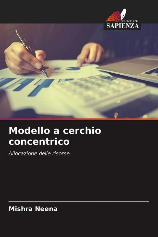 Modello a cerchio concentrico: Allocazione delle risorse