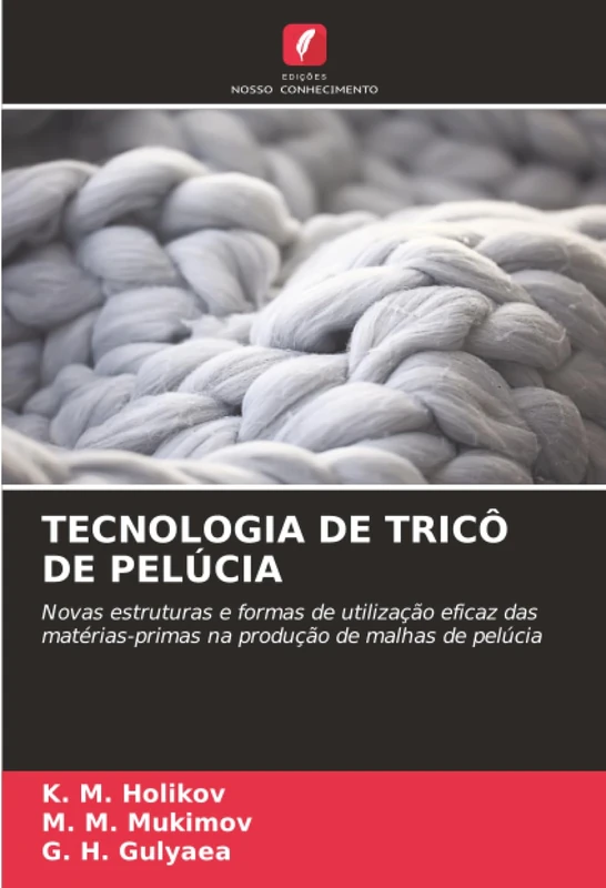 TECNOLOGIA DE TRICÔ DE PELÚCIA: Novas estruturas e formas de utilização eficaz das matérias-primas na produção de malhas de pelúcia - Image 1
