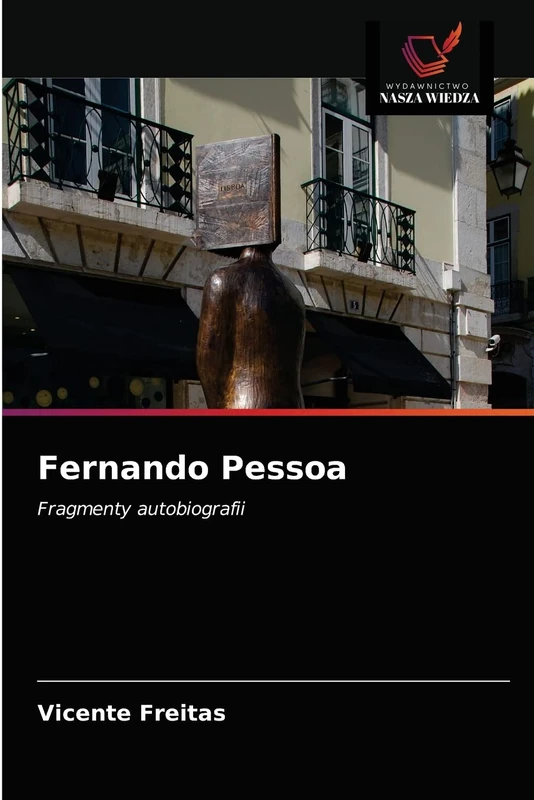 Fernando Pessoa: Fragmenty autobiografii - Image 1