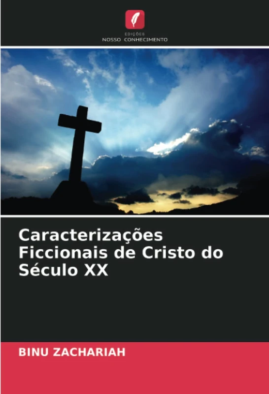 Caracterizações Ficcionais de Cristo do Século XX