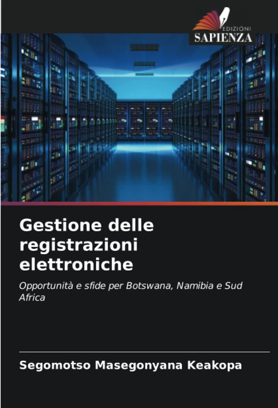 Gestione delle registrazioni elettroniche: Opportunità e sfide per Botswana, Namibia e Sud Africa