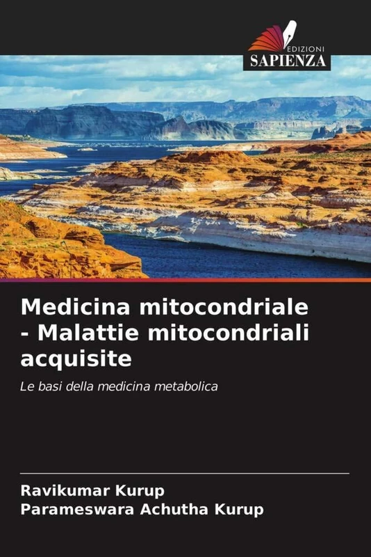 Medicina mitocondriale - Malattie mitocondriali acquisite: Le basi della medicina metabolica