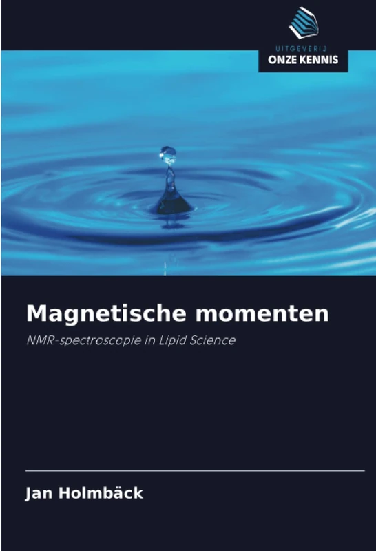 Magnetische momenten: NMR-spectroscopie in Lipid Science