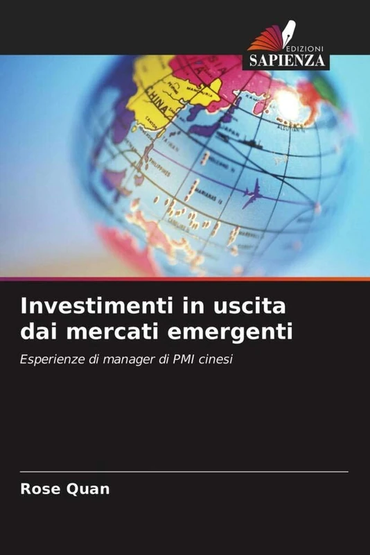 Investimenti in uscita dai mercati emergenti: Esperienze di manager di PMI cinesi