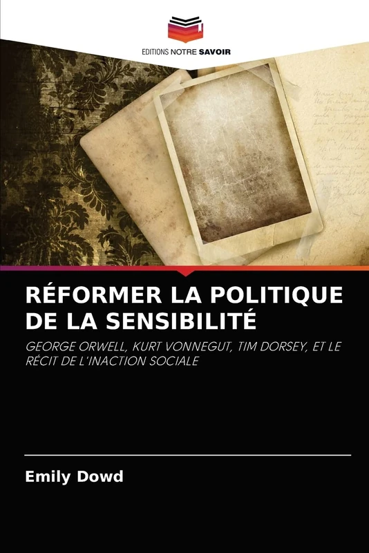 RÉFORMER LA POLITIQUE DE LA SENSIBILITÉ: GEORGE ORWELL, KURT VONNEGUT, TIM DORSEY, ET LE RÉCIT DE L'INACTION SOCIALE - Image 1