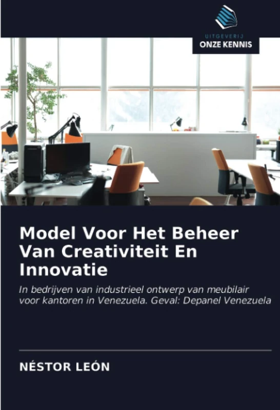 Model Voor Het Beheer Van Creativiteit En Innovatie: In bedrijven van industrieel ontwerp van meubilair voor kantoren in Venezuela. Geval: Depanel Venezuela - Image 1