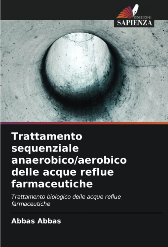 Trattamento sequenziale anaerobico/aerobico delle acque reflue farmaceutiche: Trattamento biologico delle acque reflue farmaceutiche
