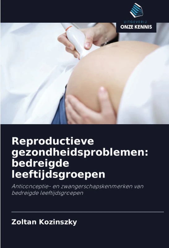 Reproductieve gezondheidsproblemen: bedreigde leeftijdsgroepen: Anticonceptie- en zwangerschapskenmerken van bedreigde leeftijdsgroepen