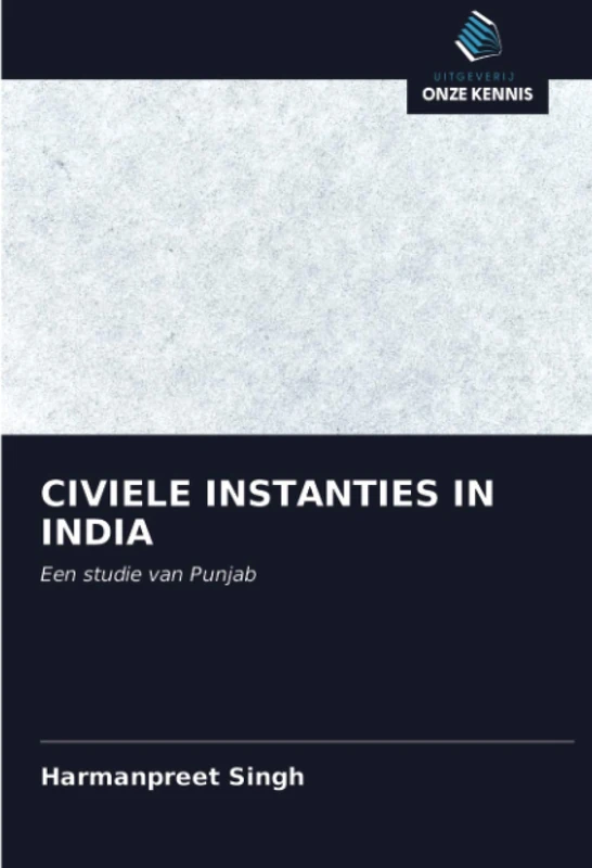 CIVIELE INSTANTIES IN INDIA: Een studie van Punjab