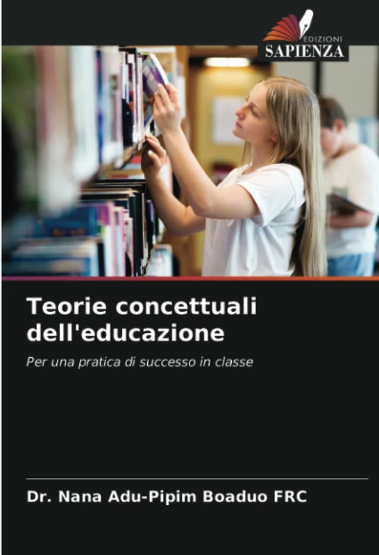 Teorie concettuali dell'educazione: Per una pratica di successo in classe