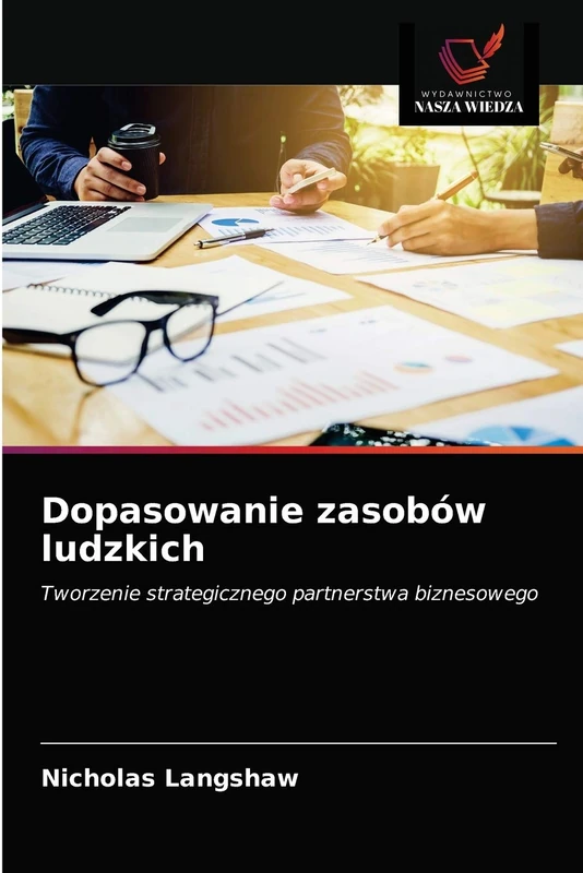 Dopasowanie zasobów ludzkich: Tworzenie strategicznego partnerstwa biznesowego