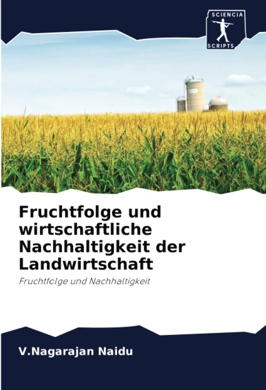 Fruchtfolge und wirtschaftliche Nachhaltigkeit der Landwirtschaft: Fruchtfolge und Nachhaltigkeit