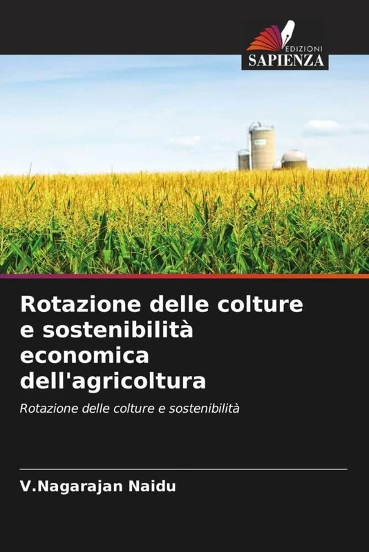 Rotazione delle colture e sostenibilità economica dell'agricoltura: Rotazione delle colture e sostenibilità