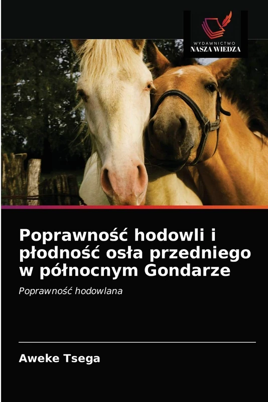 Poprawność hodowli i płodność osła przedniego w północnym Gondarze: Poprawność hodowlana