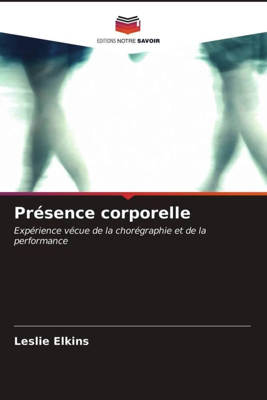 Présence corporelle: Expérience vécue de la chorégraphie et de la performance - Image 1