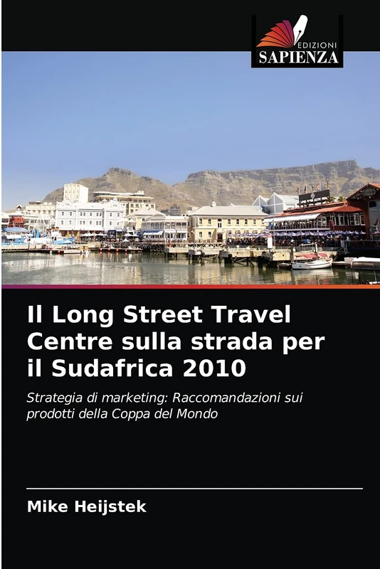 Il Long Street Travel Centre sulla strada per il Sudafrica 2010: Strategia di marketing: Raccomandazioni sui prodotti della Coppa del Mondo - Image 1