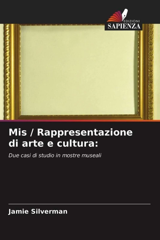 Mis / Rappresentazione di arte e cultura:: Due casi di studio in mostre museali - Image 1