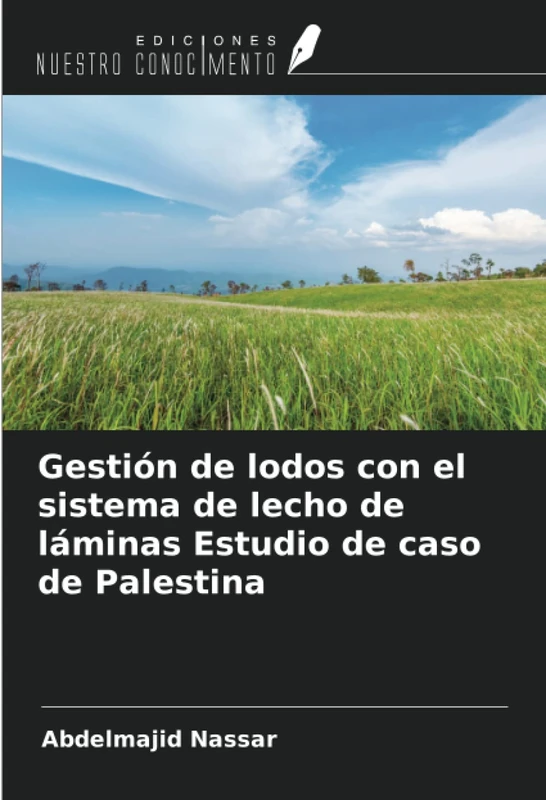 Gestión de lodos con el sistema de lecho de láminas Estudio de caso de Palestina