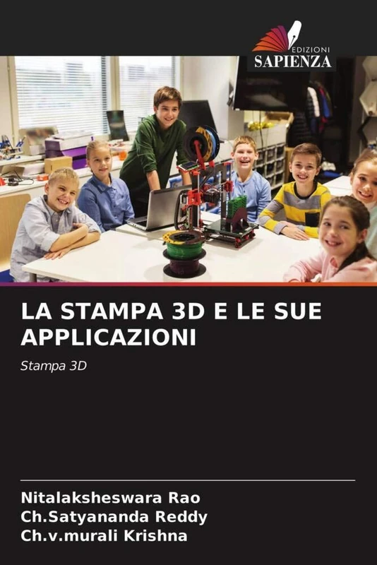 LA STAMPA 3D E LE SUE APPLICAZIONI: Stampa 3D