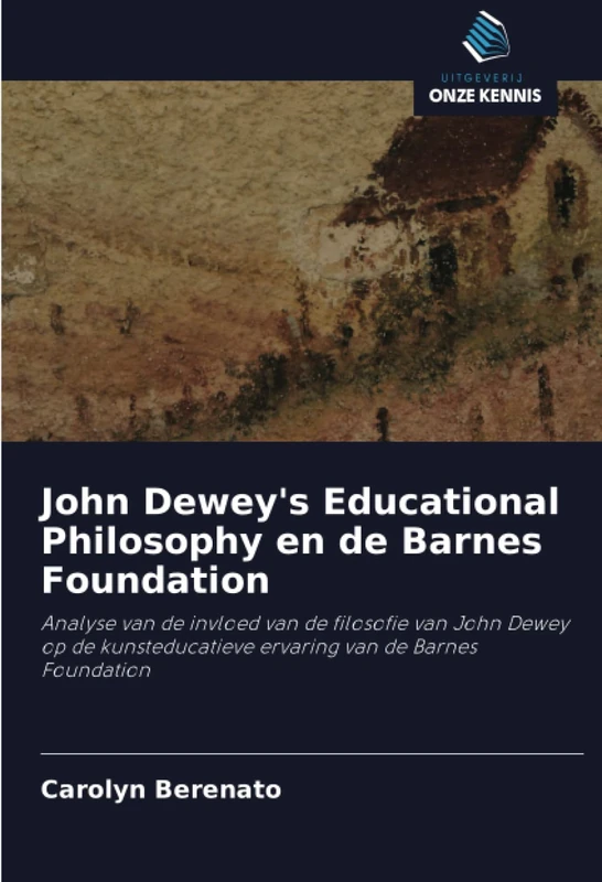 John Dewey's Educational Philosophy en de Barnes Foundation: Analyse van de invloed van de filosofie van John Dewey op de kunsteducatieve ervaring van de Barnes Foundation - Image 1