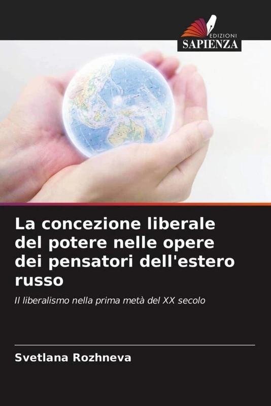 La concezione liberale del potere nelle opere dei pensatori dell'estero russo: Il liberalismo nella prima metà del XX secolo