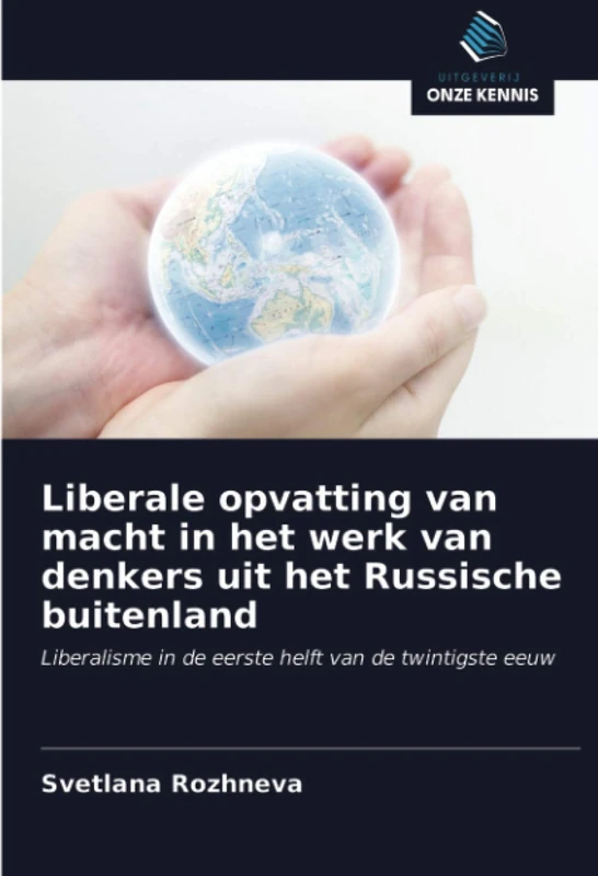 Liberale opvatting van macht in het werk van denkers uit het Russische buitenland: Liberalisme in de eerste helft van de twintigste eeuw