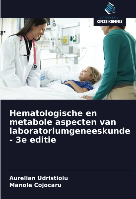 Hematologische en metabole aspecten van laboratoriumgeneeskunde - 3e editie