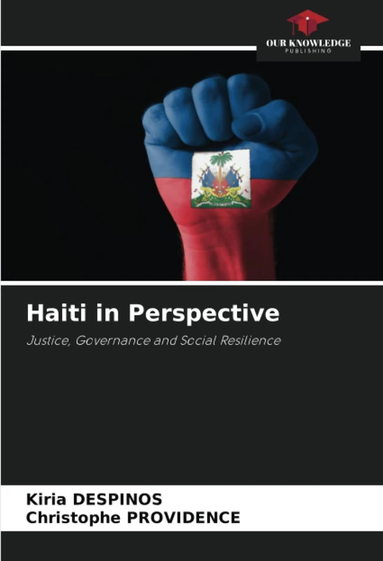 Haiti in Perspective: Justice, Governance and Social Resilience