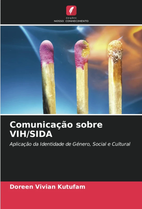 Comunicação sobre VIH/SIDA: Aplicação da Identidade de Género, Social e Cultural