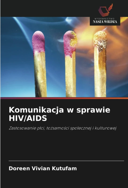 Komunikacja w sprawie HIV/AIDS: Zastosowanie płci, tożsamości społecznej i kulturowej: Zastosowanie p¿ci, to¿samo¿ci spo¿ecznej i kulturowej