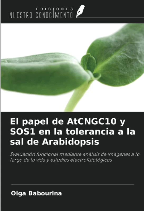 El papel de AtCNGC10 y SOS1 en la tolerancia a la sal de Arabidopsis: Evaluación funcional mediante análisis de imágenes a lo largo de la vida y estudios electrofisiológicos - Image 1