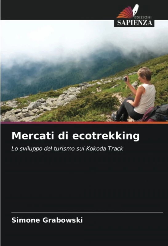 Mercati di ecotrekking: Lo sviluppo del turismo sul Kokoda Track