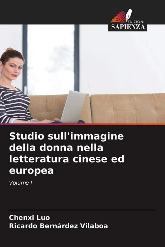 Studio sull'immagine della donna nella letteratura cinese ed europea: Volume I - Image 1
