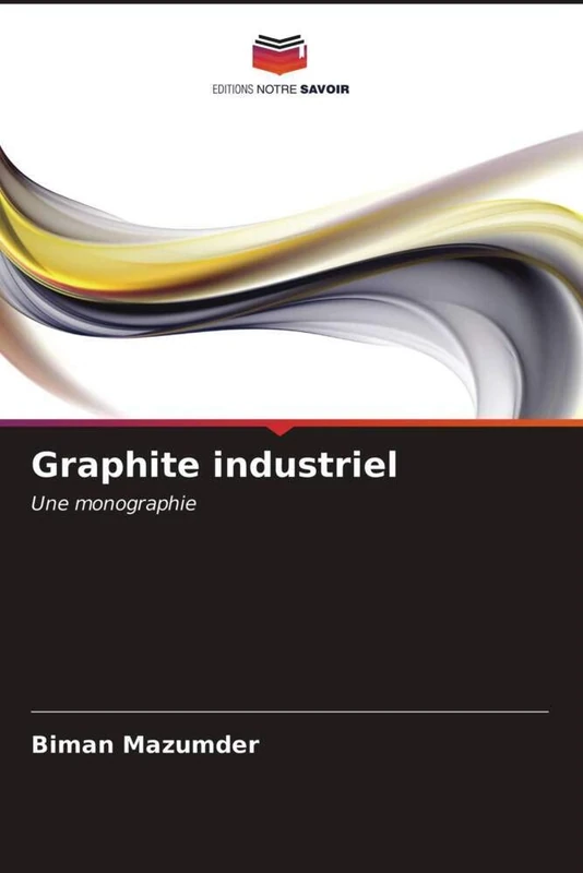 Graphite industriel: Une monographie