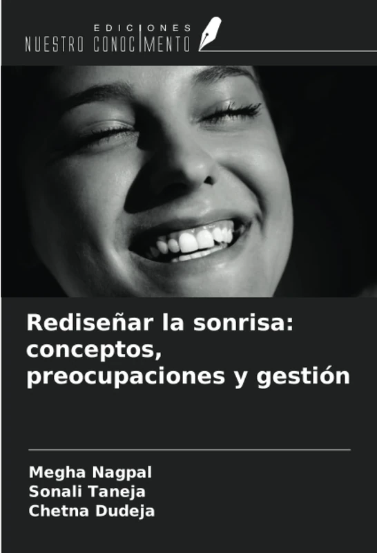 Rediseñar la sonrisa: conceptos, preocupaciones y gestión