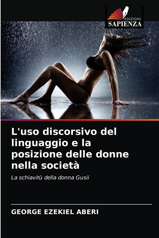 L'uso discorsivo del linguaggio e la posizione delle donne nella società: La schiavitù della donna Gusii