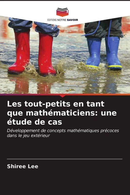 Les tout-petits en tant que mathématiciens: une étude de cas: Développement de concepts mathématiques précoces dans le jeu extérieur - Image 1