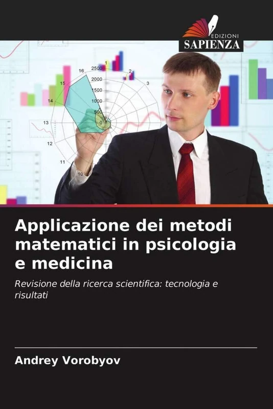 Applicazione dei metodi matematici in psicologia e medicina: Revisione della ricerca scientifica: tecnologia e risultati