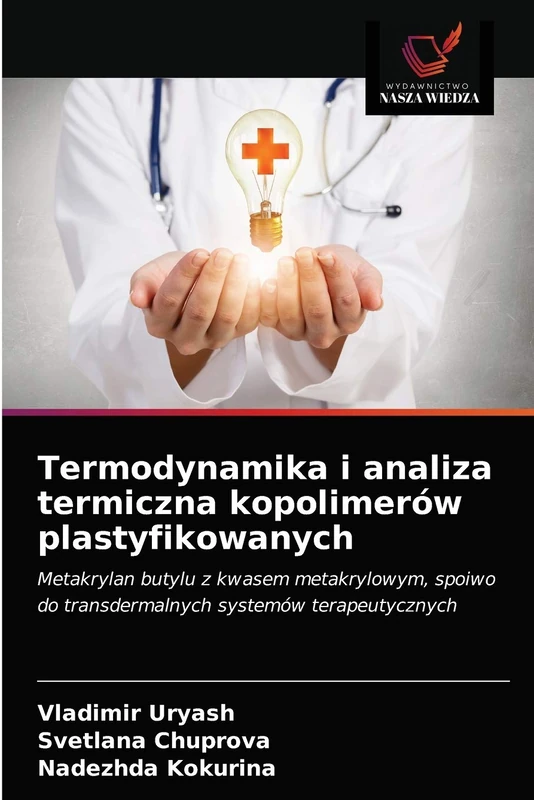 Termodynamika i analiza termiczna kopolimerów plastyfikowanych: Metakrylan butylu z kwasem metakrylowym, spoiwo do transdermalnych systemów terapeutycznych - Image 1